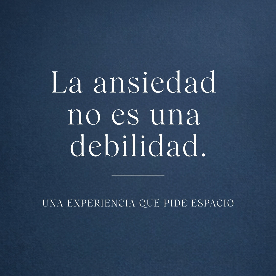 E-book - Ansiedad, Una experiencia que pide espacio.