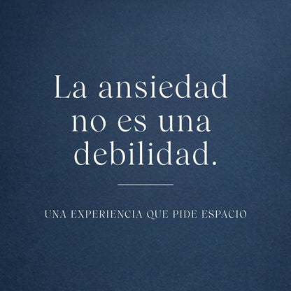 E-book - Ansiedad, Una experiencia que pide espacio.